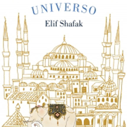 ARQUITECTO DEL UNIVERSO, EL | ELIF SHAFAK