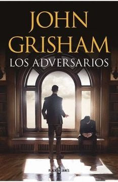 ADVERSARIOS, LOS | JOHN GRISHAM