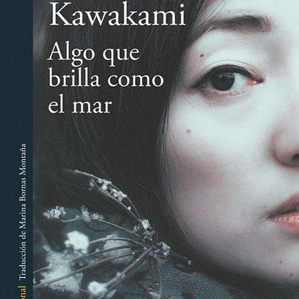 ALGO QUE BRILLA COMO EL MAR | HIROMI KAWAKAMI
