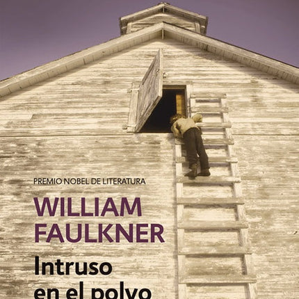 INTRUSO EN EL POLVO | WILLIAM FAULKNER