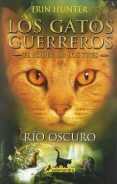 GATOS GUERREROS RIO OSCURO 2 | ERIN HUNTER