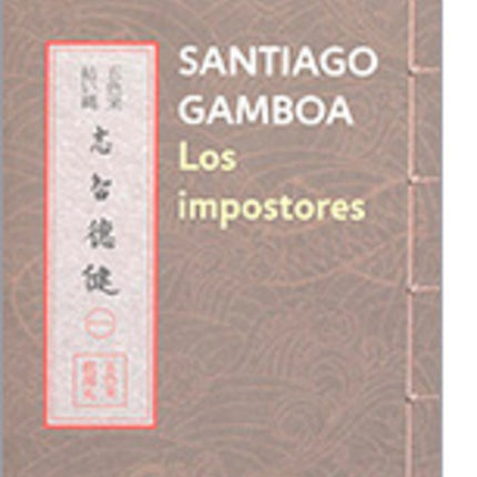 IMPOSTORES, LOS | SANTIAGO GAMBOA
