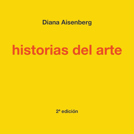 HISTORIAS DEL ARTE | DIANA AISENBERG