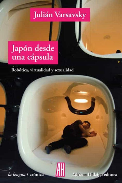 JAPON DESDE UNA CAPSULA | JULIAN VARSAVSKY