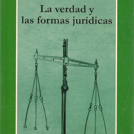 LA VERDAD Y LAS FORMAS JURIDICAS | MICHEL FOUCAULT