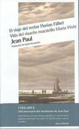 VIAJE DEL RECTOR FLORIAN FALBEL, EL | JEAN PAUL
