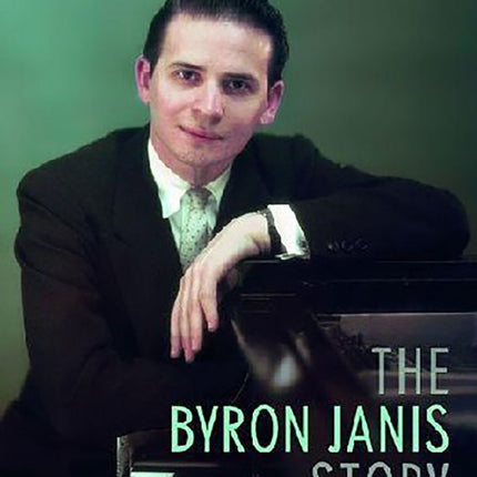 THE BYRON JANIS STORY | AUTORES VARIOS, JANIS