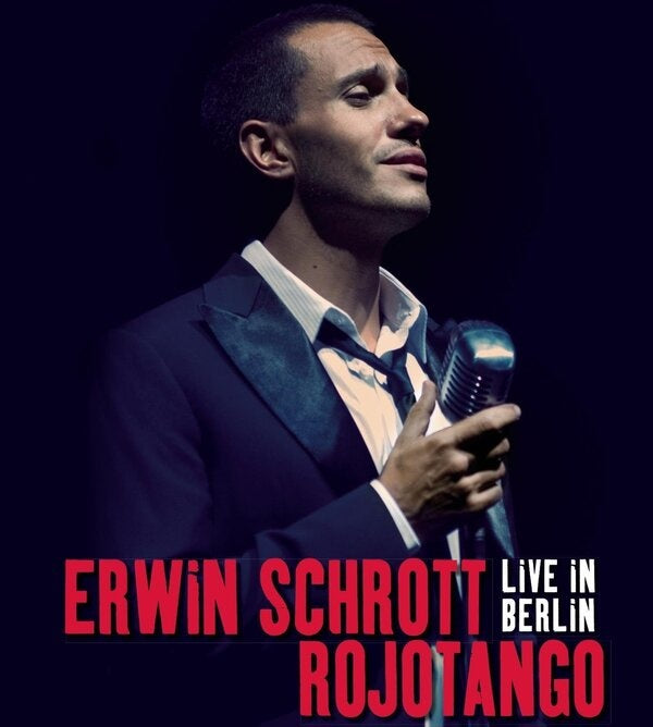LIVE IN BERLIN ROJO TANGO | ERWIN SCHROTT
