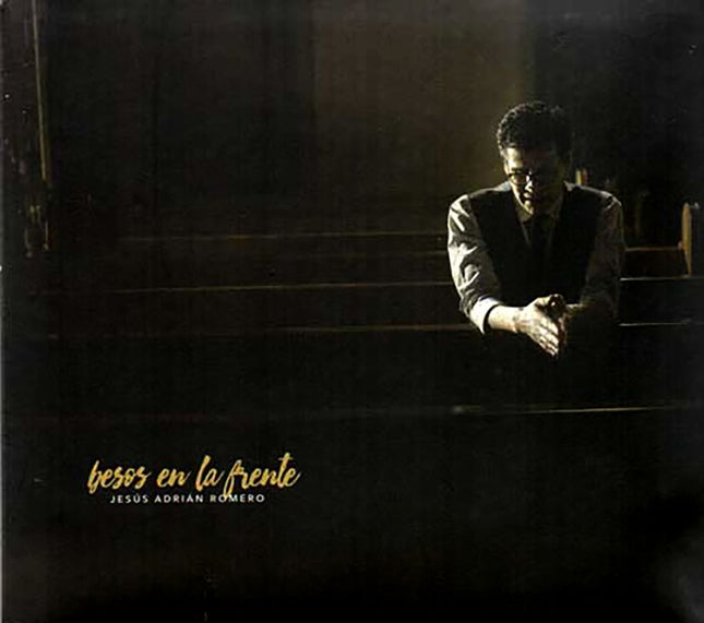 BESOS EN LA FRENTE | JESUS ADRIAN ROMERO