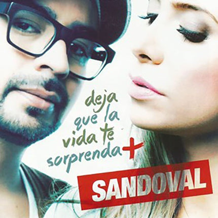 DEJA QUE LA VIDA TE SORPRENDA | SANDOVAL