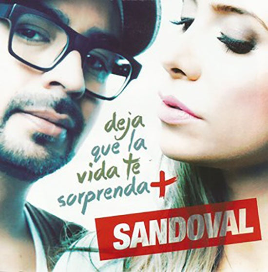 DEJA QUE LA VIDA TE SORPRENDA | SANDOVAL