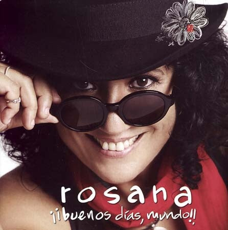BUENOS DIAS, MUNDO | ROSANA