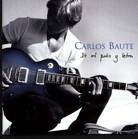DE MI PUÑO Y LETRA | CARLOS BAUTE