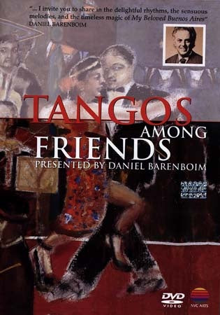 TANGOS AMONG FRIENDS | DANIEL BARENBOIM