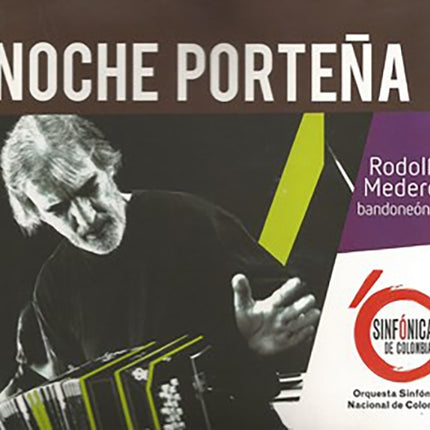 NOCHE PORTEÑA | RODOLFO MEDEROS