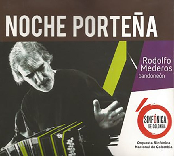 NOCHE PORTEÑA | RODOLFO MEDEROS