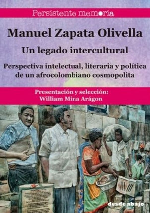 UN LEGADO INTERCULTURAL | MANUEL ZAPATA OLIVELLA