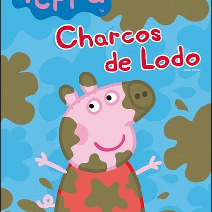 PEPPA CHARCOS DE LODO | AUTORES VARIOS, ARTISTAS VARIOS