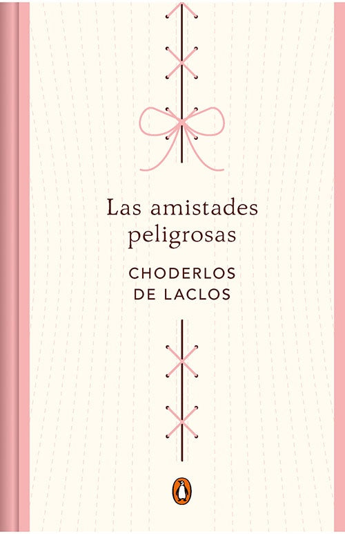 AMISTADES PELIGROSAS, LAS | PIERRE CHODERLOS DE LACLOS