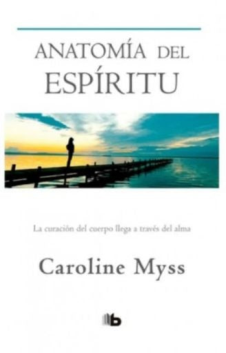 ANATOMIA DEL ESPIRITU | CAROLINE MYSS