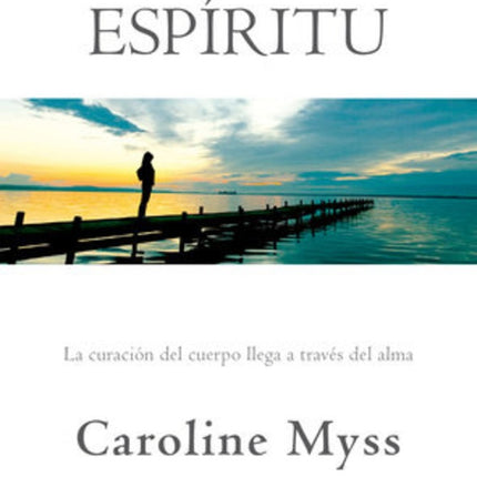 ANATOMIA DEL ESPIRITU | CAROLINE MYSS
