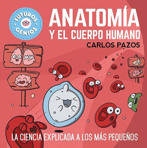 ANATOMIA Y EL CUERPO HUMANO | CARLOS PAZOS