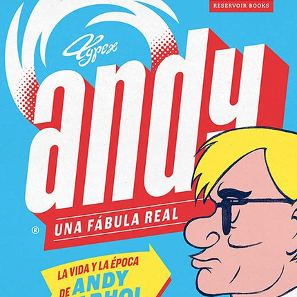 ANDY UNA FABULA REAL LA VIDA Y LA EPOCA DE ANDY WA | AUTORES VARIOS