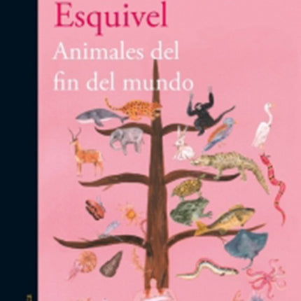 ANIMALES DEL FIN DEL MUNDO | GLORIA SUSANA ESQUIVEL