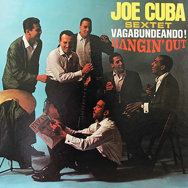VAGABUNDEANDO - HANGIN OUT | EL SEXTETO DE JOE CUBA