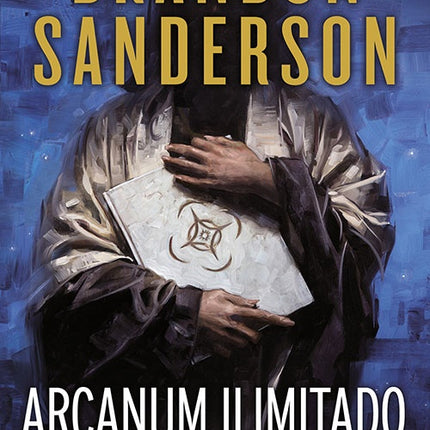 ARCANUM ILIMITADO | BRANDON SANDERSON