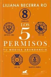 5 PERMISOS, LOS TU MAGICA ABUNDANCIA | LILIANA BECERRA RO