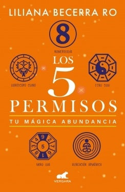 5 PERMISOS, LOS TU MAGICA ABUNDANCIA | LILIANA BECERRA RO