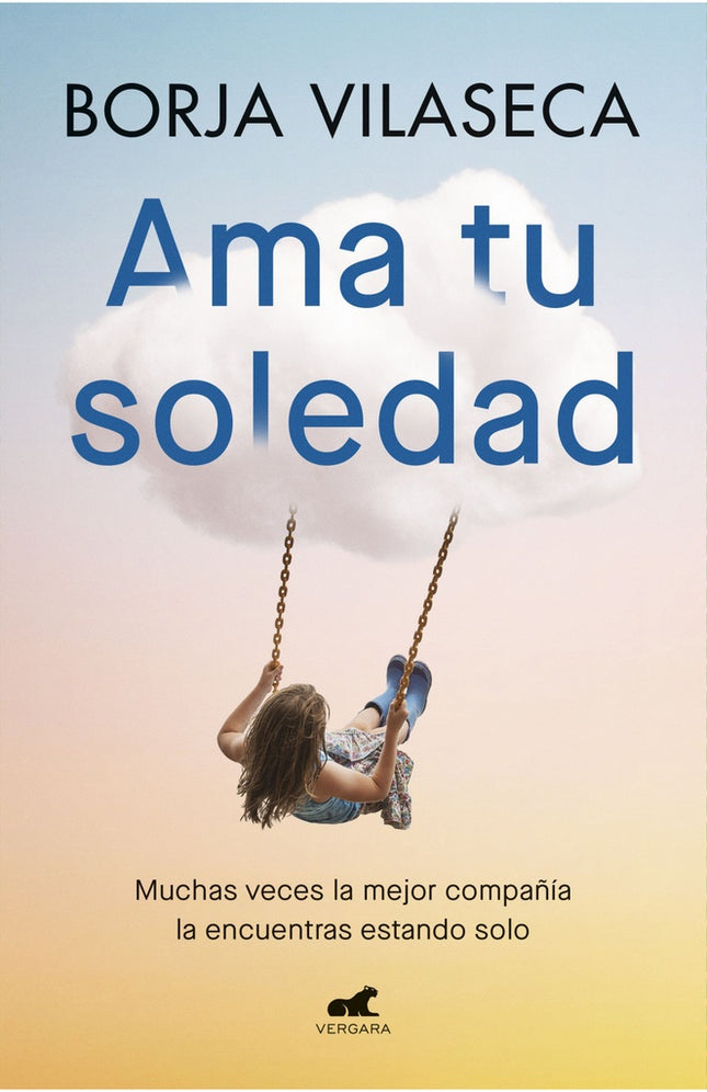 AMA TU SOLEDAD | BORJA VILASECA