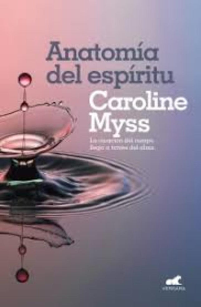 ANATOMIA DEL ESPIRITU | CAROLINE MYSS