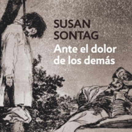 ANTE EL DOLOR DE LOS DEMAS | SUSAN SONTAG