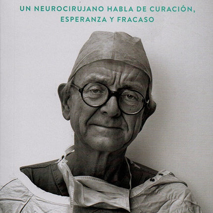 ANTE TODO NO HAGAS DAÑO | HENRY MARSH