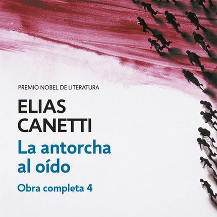 ANTORCHA AL OIDO, LA | ELIAS CANETTI