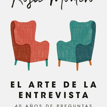 ARTE DE LA ENTREVISTA, EL | ROSA MONTERO