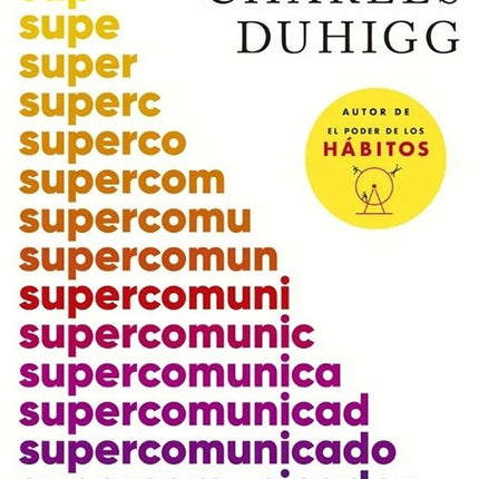 SUPERCOMUNICADORES | CHARLES DUHIGG