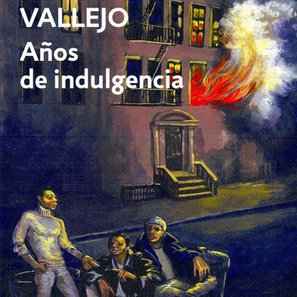 AÑOS DE INDULGENCIA | FERNANDO VALLEJO