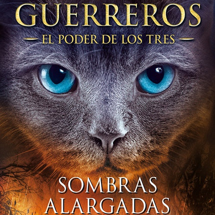 GATOS GUERREROS SOMBRAS ALARGADAS 5 | ERIN HUNTER