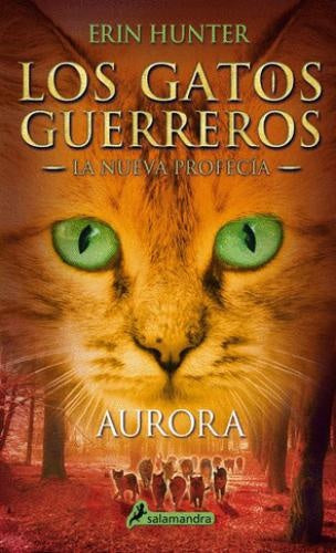 GATOS GUERREROS AURORA 3 | ERIN HUNTER