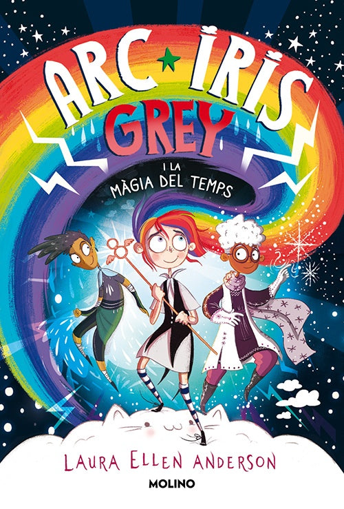 ARCOIRIS GREY Y LA MAGIA DEL TIEMPO | LAURA ELLEN ANDERSON