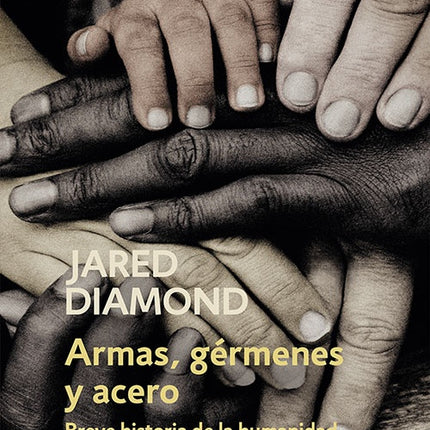 ARMAS, GERMENES Y ACERO | JARED DIAMOND