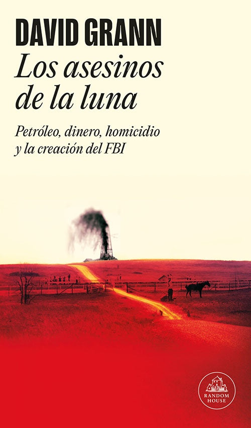 ASESINOS DE LA LUNA, LOS | DAVID GRANN