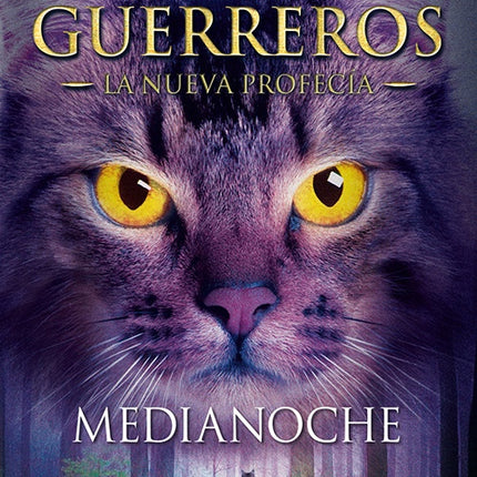 GATOS GUERREROS MEDIANOCHE 1 | ERIN HUNTER