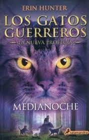 GATOS GUERREROS MEDIANOCHE 1 | ERIN HUNTER