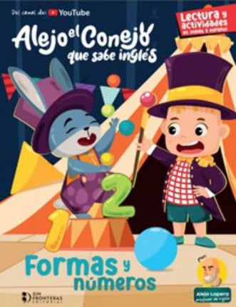 ALEJO EL CONEJO QUE SABE INGLES FORMAS Y NUMEROS | ALEJO LOPERA