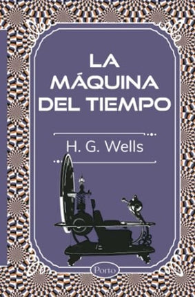 LA MÁQUINA DEL TIEMPO | HERBERT GEORGE WELLS