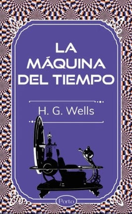 LA MÁQUINA DEL TIEMPO | HERBERT GEORGE WELLS